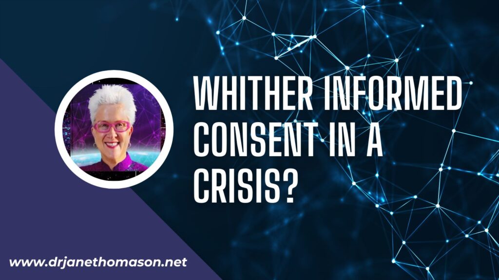 Whither informed consent in a crisis