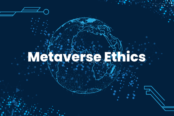 Metaverse Ethics
