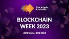 30 - Blockchain Week, Australia, Sydney